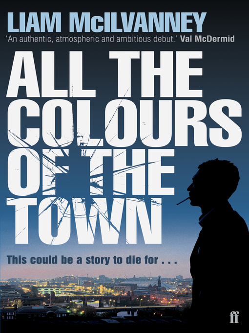 Title details for All the Colours of the Town by Liam McIlvanney - Wait list